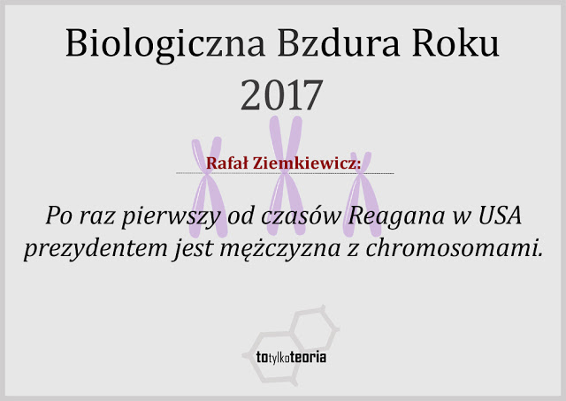 Rafał Ziemkiewicz Biologiczna Bzdura Roku 2017